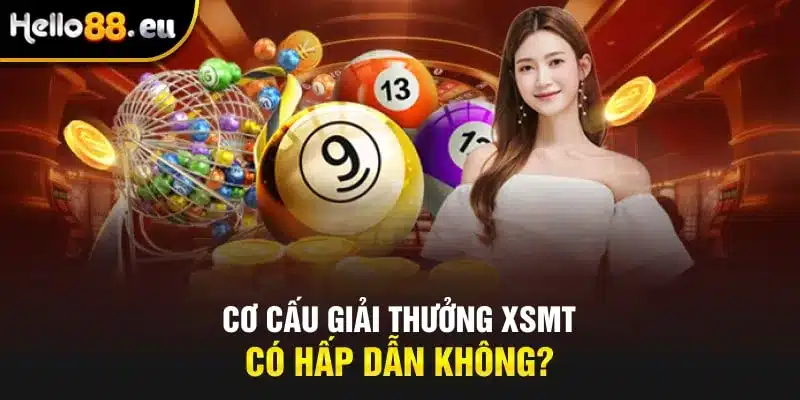 Cơ cấu giải thưởng xổ số miền Trung có hấp dẫn không? Cơ cấu giải thưởng xổ số miền Trung có hấp dẫn không?