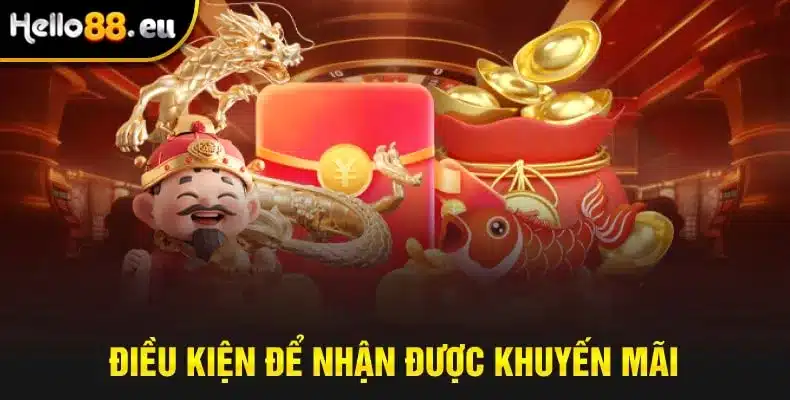 Điều kiện để nhận được khuyến mãi