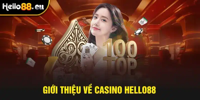 Giới thiệu về casino Hello88 Giới thiệu về casino Hello88
