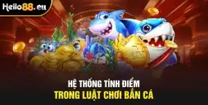 Giải mã bí ẩn trò chơi bắn cá tại HELLO88