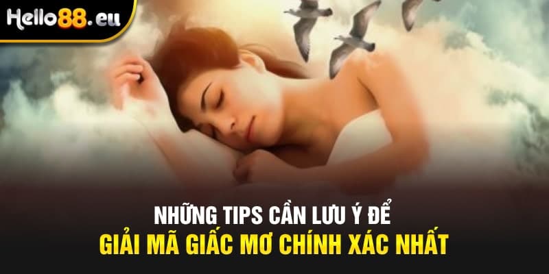 Những tips cần lưu ý để giải mã giấc mơ chính xác nhất